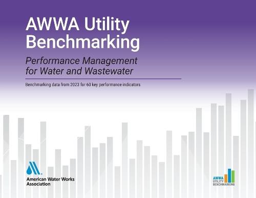 Awwa Utility Benchmarking 2024: Performance Management for Water and Wastewater  by Awwa at Abbey's Bookshop, 