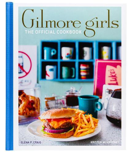 Gilmore Girls: The Official Cookbook  by Elena P. Craig at Abbey's Bookshop, 