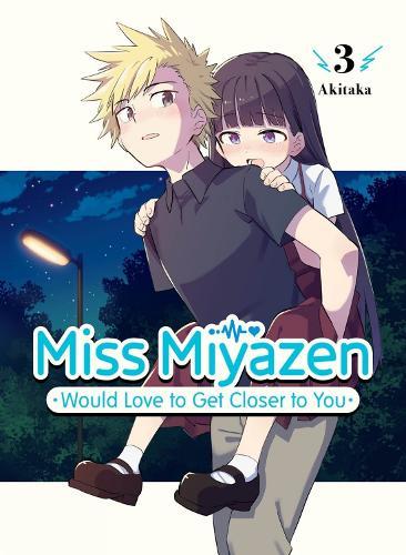 Miss Miyazen Would Love to Get Closer to You 3  by Akitaka at Abbey's Bookshop, 