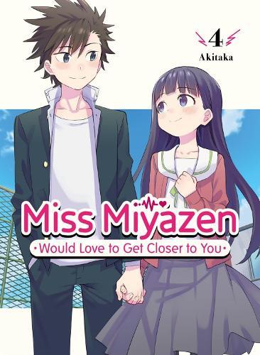Miss Miyazen Would Love to Get Closer to You 4  by Akitaka at Abbey's Bookshop, 