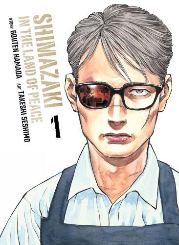Shimazaki in the Land of Peace 1  by Gouten Hamada at Abbey's Bookshop, 