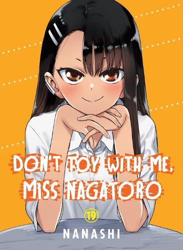 Don't Toy with Me, Miss Nagatoro, Volume 19  by Nanashi at Abbey's Bookshop, 