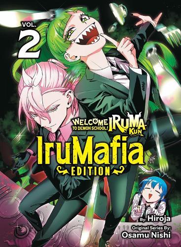 Welcome to Demon School! Iruma-kun: IruMafia Edition 2  by Osamu Nishi at Abbey's Bookshop, 