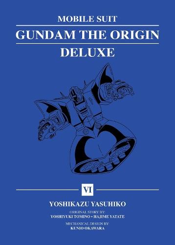 Mobile Suit Gundam: THE ORIGIN Deluxe 6  by Yoshikazu Yasuhiko at Abbey's Bookshop, 