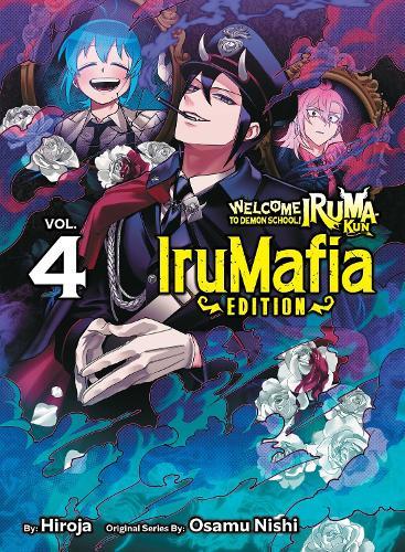 Welcome to Demon School! Iruma-kun: IruMafia Edition 4  by Osamu Nishi at Abbey's Bookshop, 