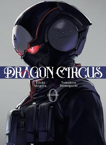 Dragon Circus 0  by Eiichi Shimizu at Abbey's Bookshop, 