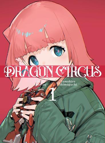 Dragon Circus 1  by Eiichi Shimizu at Abbey's Bookshop, 