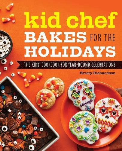 Kid Chef Bakes for the Holidays  by Kristy Richardson at Abbey's Bookshop, 