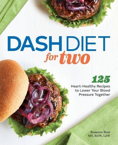 DASH Diet for Two  by Rosanne Rust MS, RDN, LDN at Abbey's Bookshop, 
