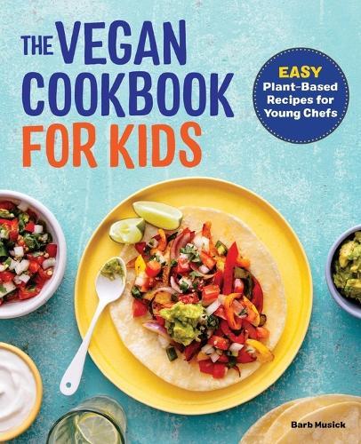 The Vegan Cookbook for Kids  by Barb Musick at Abbey's Bookshop, 