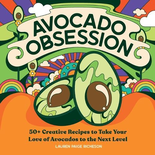 Avocado Obsession  by Lauren Paige Richeson at Abbey's Bookshop, 