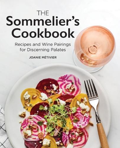 The Sommelier's Cookbook  by Joanie Métivier at Abbey's Bookshop, 