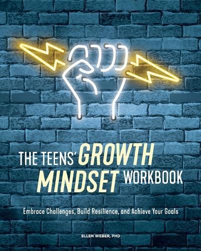 The Teens' Growth Mindset Workbook  by Dr. Ellen Weber PhD at Abbey's Bookshop, 