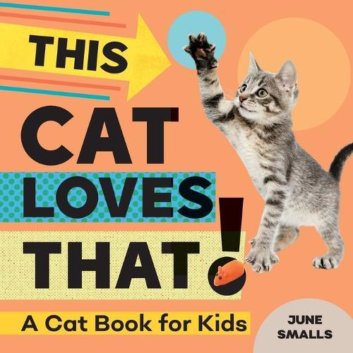 This Cat Loves That!  by June Smalls at Abbey's Bookshop, 