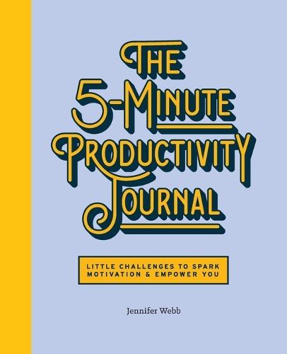 The 5-Minute Productivity Journal  by Jennifer Webb at Abbey's Bookshop, 
