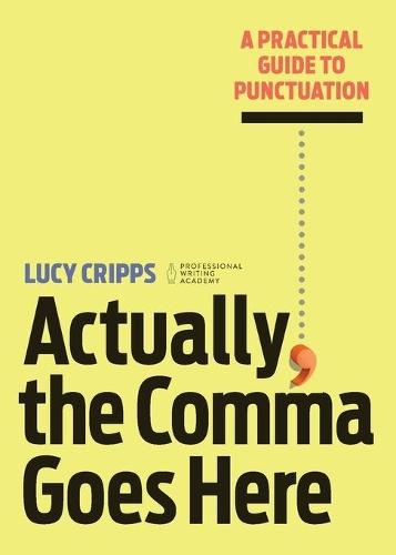 Actually, the Comma Goes Here  by Lucy Cripps at Abbey's Bookshop, 