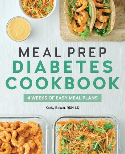 Meal Prep Diabetes Cookbook  by Kathy Birkett RDN, LD at Abbey's Bookshop, 
