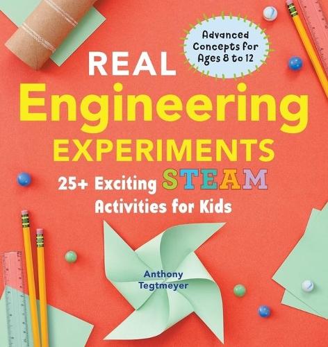 Real Engineering Experiments  by Anthony Tegtmeyer at Abbey's Bookshop, 