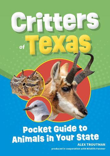 Critters of Texas: Pocket Guide to Animals in Your State  by Alex Troutman at Abbey's Bookshop, 