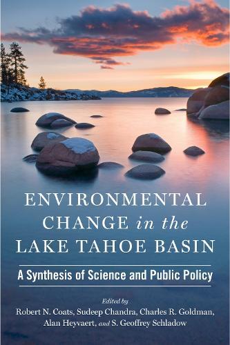 Environmental Change in the Lake Tahoe Basin: A Synthesis of Science and Public Policy  by Robert N. Coats at Abbey's Bookshop, 