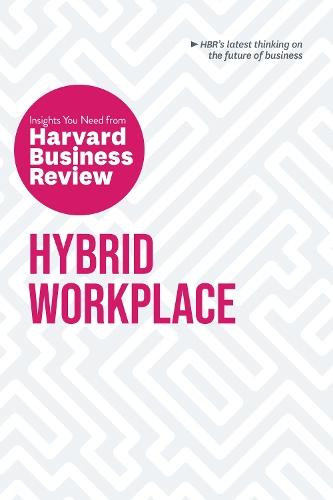Hybrid Workplace: The Insights You Need from Harvard Business Review  by Harvard Business Review at Abbey's Bookshop, 
