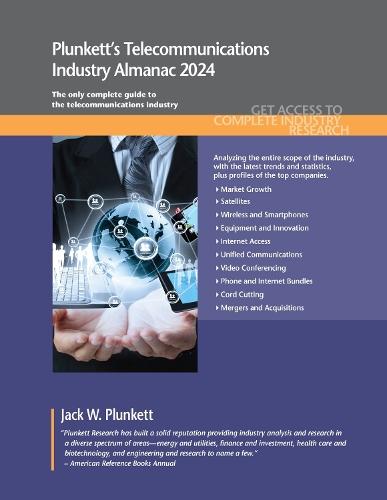 Plunkett's Telecommunications Industry Almanac 2024: Telecommunications Industry Market Research, Statistics, Trends and Leading Companies  by Jack W. Plunkett at Abbey's Bookshop, 