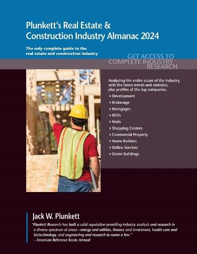 Plunkett's Real Estate & Construction Industry Almanac 2024: Real Estate & Construction Industry Market Research, Statistics, Trends & Leading Companies  by Jack W. Plunkett at Abbey's Bookshop, 