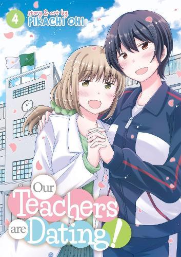 Our Teachers Are Dating! Vol. 4  by Pikachi Ohi at Abbey's Bookshop, 