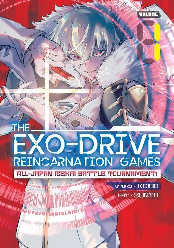 THE EXO-DRIVE REINCARNATION GAMES: All-Japan Isekai Battle Tournament! Vol. 1  by Keiso at Abbey's Bookshop, 