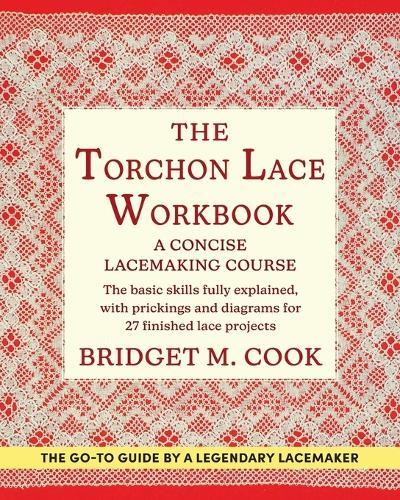 The Torchon Lace Workbook  by Bridget M Cook at Abbey's Bookshop, 