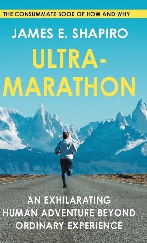 Ultramarathon  by James E Shapiro at Abbey's Bookshop, 
