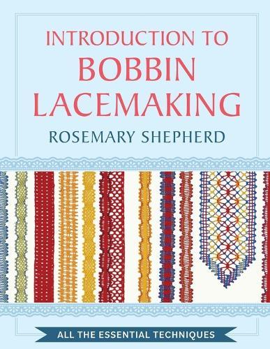 An Introduction to Bobbin Lace Making  by Rosemary Shepherd at Abbey's Bookshop, 