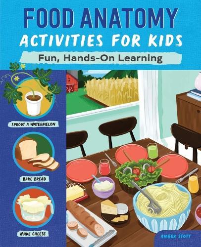 Food Anatomy Activities for Kids  by Amber K. Stott at Abbey's Bookshop, 