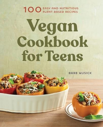 Vegan Cookbook for Teens  by Barb Musick at Abbey's Bookshop, 