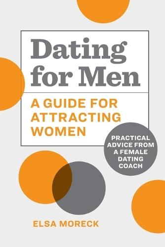 Dating for Men  by Elsa Moreck at Abbey's Bookshop, 