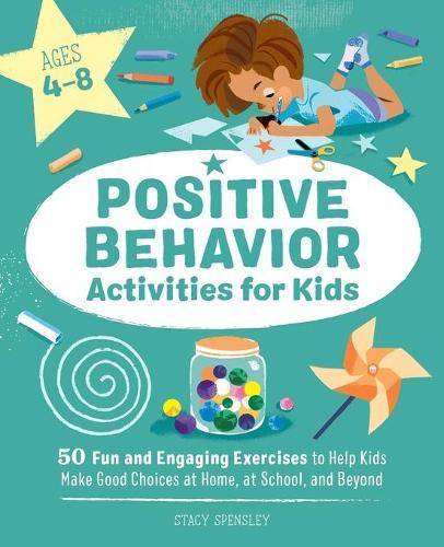 Positive Behavior Activities for Kids  by Stacy Spensley at Abbey's Bookshop, 