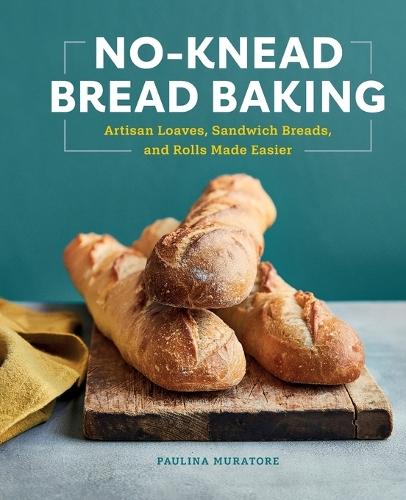 No-Knead Bread Baking  by Paulina Muratore at Abbey's Bookshop, 