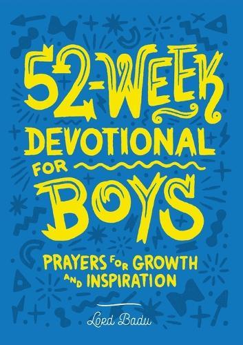 52-Week Devotional for Boys  by Lord Badu at Abbey's Bookshop, 