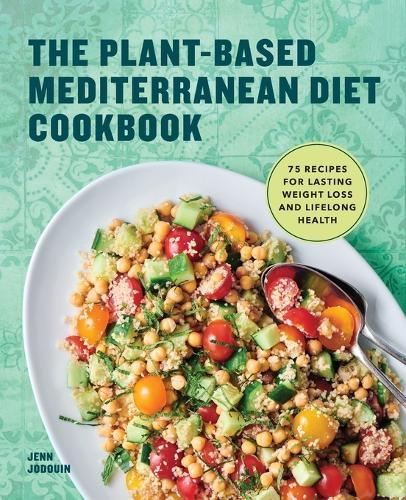 The Plant-Based Mediterranean Diet Cookbook  by Jennifer Jodouin at Abbey's Bookshop, 