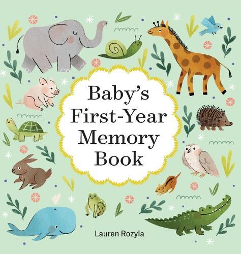 Baby's First-Year Memory Book  by Lauren Rozyla at Abbey's Bookshop, 