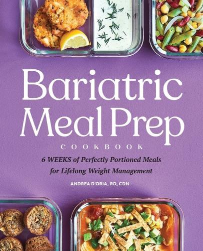 Bariatric Meal Prep Cookbook  by Andrea D'Oria RD, CDN at Abbey's Bookshop, 