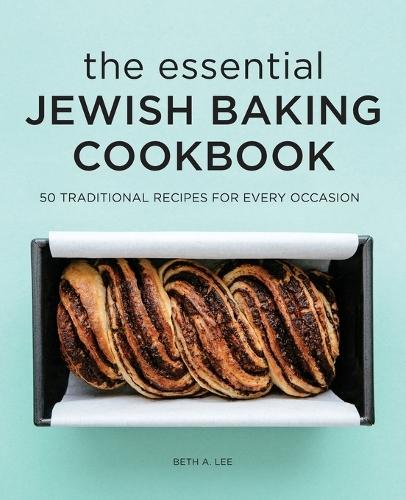 The Essential Jewish Baking Cookbook  by Beth A. Lee at Abbey's Bookshop, 