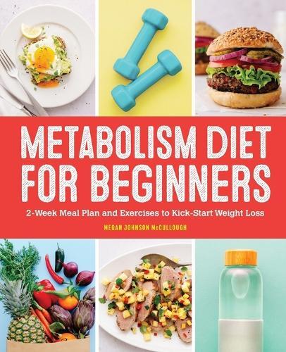 Metabolism Diet for Beginners  by Megan Johnson McCullough MA at Abbey's Bookshop, 