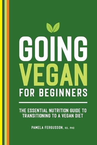 Going Vegan for Beginners  by Pamela Fergusson RD, PhD at Abbey's Bookshop, 