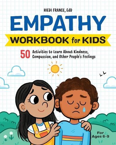 Empathy Workbook for Kids  by Hiedi France EdD at Abbey's Bookshop, 