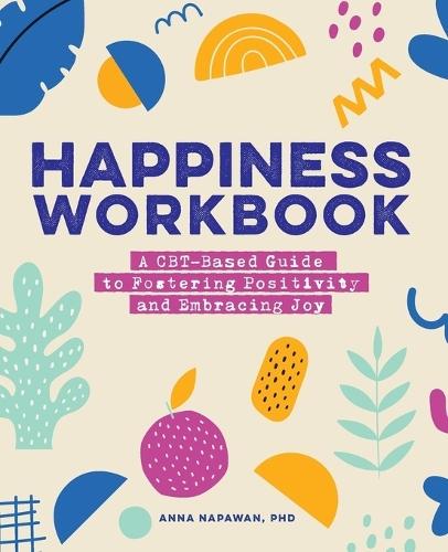 Happiness Workbook  by Anna Napawan PhD at Abbey's Bookshop, 