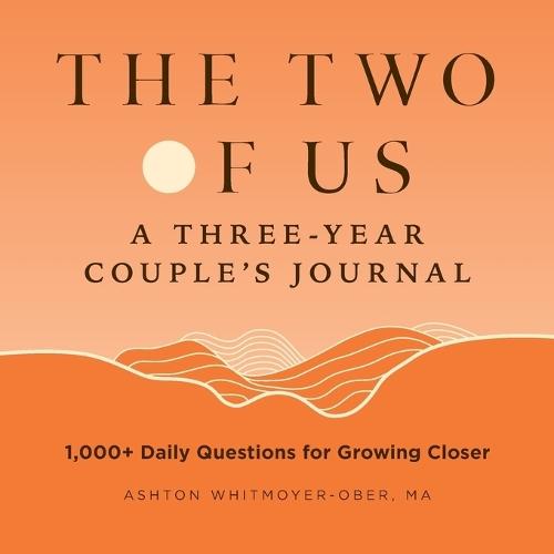 The Two of Us: A Three-Year Couples Journal  by Ashton Whitmoyer-Ober MA at Abbey's Bookshop, 