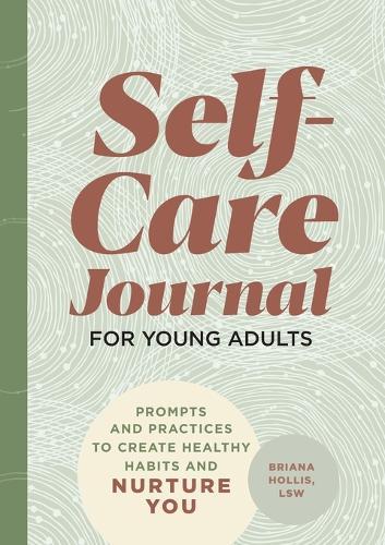 Self-Care Journal for Young Adults  by Briana Hollis LSW at Abbey's Bookshop, 