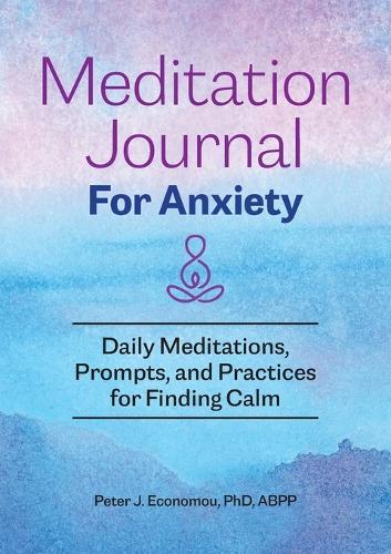 Meditation Journal for Anxiety  by Peter J. Economou PhD, ABPP at Abbey's Bookshop, 