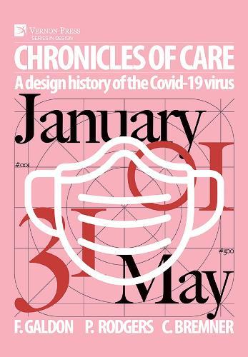 Chronicles of Care: A Design History of the COVID-19 Virus  by Paul A. Rodgers at Abbey's Bookshop, 